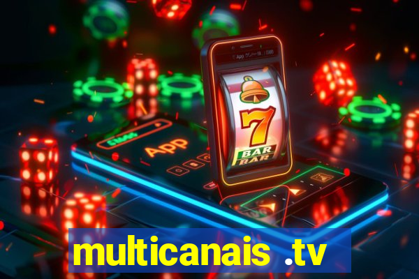 multicanais .tv